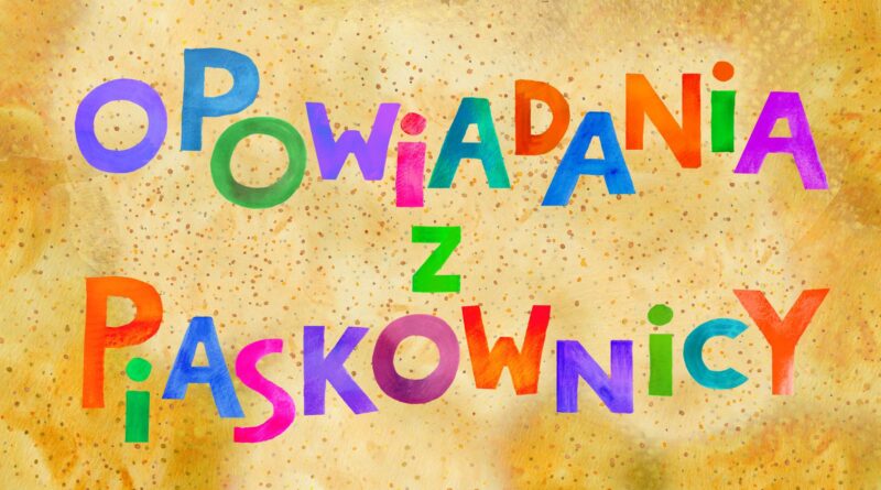 (Polish) Opowiadania z piaskownicy, sezon 2 w produkcji
